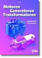 Motoren, Generatoren, Transformatoren